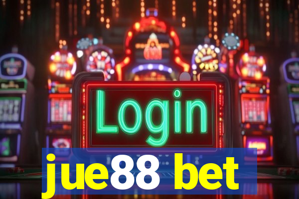 jue88 bet